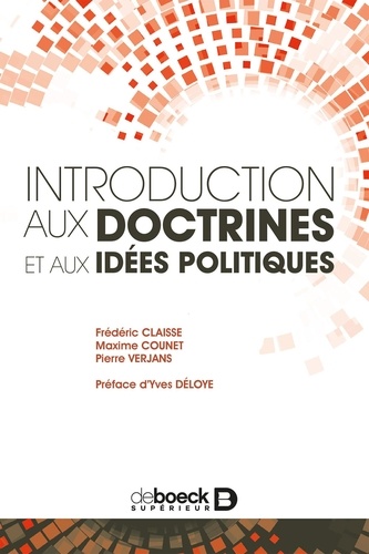 Frédéric Claisse et Maxime Counet - Introduction aux doctrines et aux idées politiques - Une approche structurale.