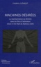 Frédéric Clément - Machines désirées - La représentation du féminin dans les films d'animation Ghost in the Shell de Mamoru Oshii.