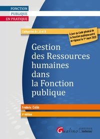 Frédéric Colin - Gestion des ressources humaines dans la Fonction publique - Catégorie A+, A et B.