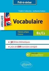 Frédéric Collecchia et Guillaume Dubosc - Anglais vocabulaire - Classes prépas, licence B2-C1.