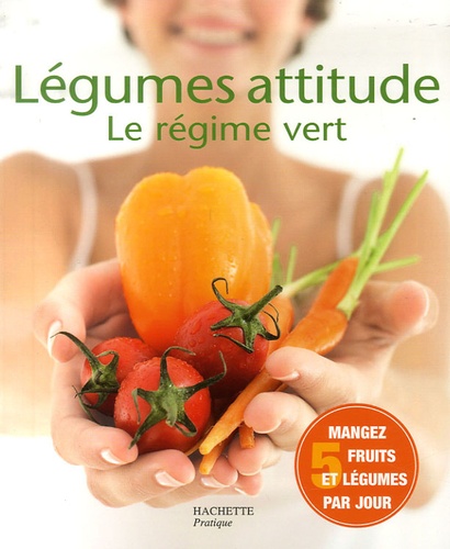Frédéric Costa - Légumes attitude - Le régime vert.
