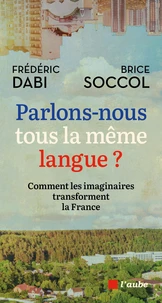 Parlons-nous tous la même langue ?
