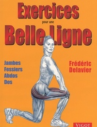 Frédéric Dalavier - Exercices Pour Une Belle Ligne.