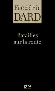 Frédéric Dard - Batailles sur la route.