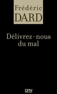Frédéric Dard - Délivrez-nous du mal.