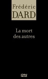 Frédéric Dard - La mort des autres.