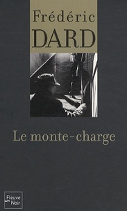 Frédéric Dard - Le monte-charge.