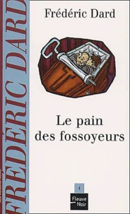 Le Pain Des Fossoyeurs