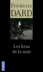 Frédéric Dard - Les bras de la nuit.