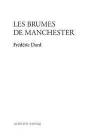 Frédéric Dard - Les brumes de Manchester.