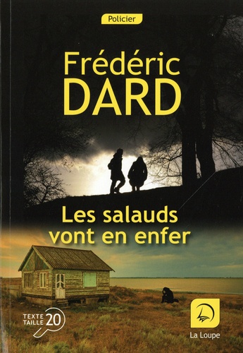 Frédéric Dard - Les salauds vont en enfer.