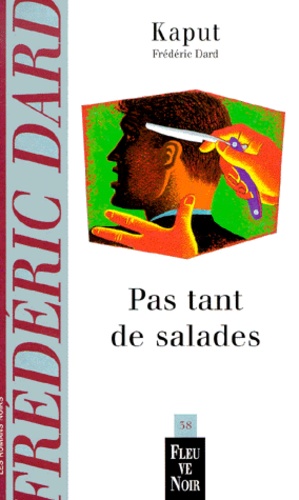 Frédéric Dard - Pas Tant De Salades.