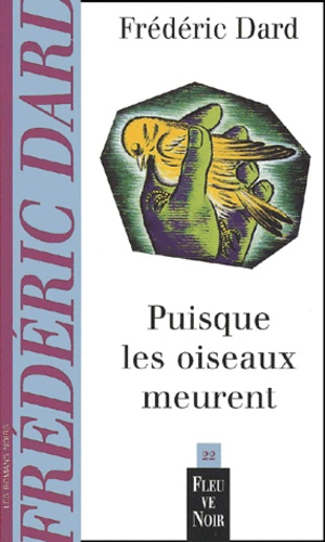 Puisque Les Oiseaux Meurent