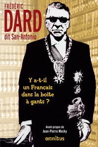 Frédéric Dard - Y a t-il un Français dans la boite à gants ? - Y a-t-il un Français dans la salle ? ; Les clefs du pouvoir sont dans la boîte à gants.