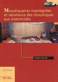 Frédéric Darriet - Moustiquaires imprégnées et résistances des moustiques aux insecticides.