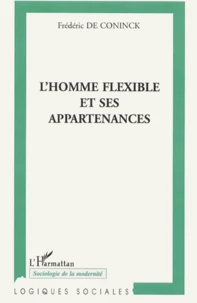 L'Homme Flexible Et Ses Appartenances
