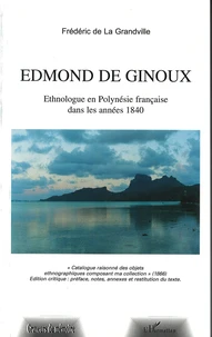 Edmond de Ginoux ethnologue en Polynésie française dans les années 1840