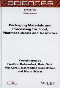 Packaging Materials and Processing for Food, Pharmaceuticals and Cosmetics
