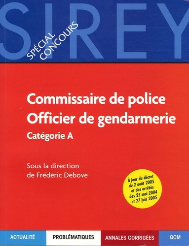 Frédéric Debove - Commissaire de police, Officier de gendarmerie - Catégorie A.