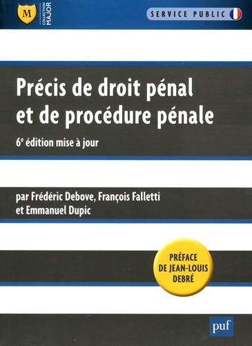 Frédéric Debove et François Falletti - Précis de droit pénal et de procédure pénale.