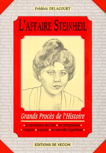 Frédéric Delacourt - L'affaire Steinheil.