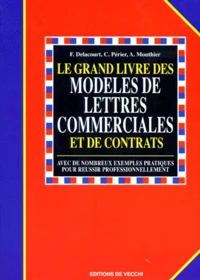 Le Grand Livre Des Modeles De Lettres Commerciales Et De Contrats