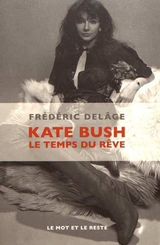 Frédéric Delâge - Kate Bush - Le temps du rêve.