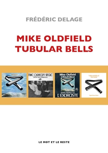 Mike Oldfield. Tubular bells et au-delà