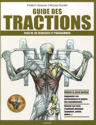 Frédéric Delavier et Michael Gundill - Guide des tractions.