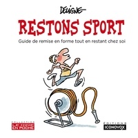 Frédéric Deligne - Restons sport - Guide de remise en forme tout en restant chez soi.