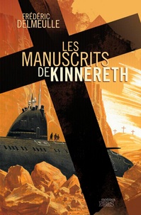 Frédéric Delmeulle - Les manuscrits de Kinnereth.