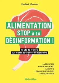 Alimentation, stop à la désinformation !