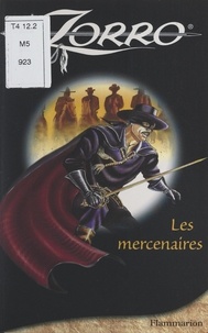 Frédéric Desbois et Dominique Mathieu - Les mercenaires.