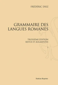 Coffret Grammaire des langues romanes en 3 volumes