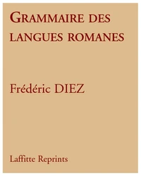 Grammaires Des Langues Romanes En 3 Volumes
