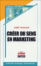 Frédéric Dosquet - Créer du sens en marketing.