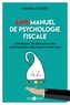 Frédéric Douet - Anti manuel de psychologie fiscale - Techniques de plumaison des contribuables sans trop les faire crier.