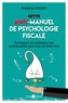 Frédéric Douet - Anti-manuel de psychologie fiscale - Techniques de plumaison des contribuables sans trop les faire crier.