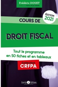 Frédéric Douet - Cours de droit fiscal - Tout le programme en 50 fiches et en tableaux.
