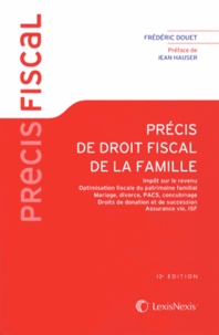 Frédéric Douet - Précis de droit fiscal de la famille.