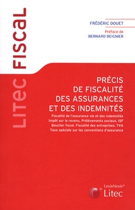 Frédéric Douet - Précis de fiscalité des assurances et des indemnités.