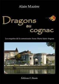 Alain Mazère - Dragons au cognac.