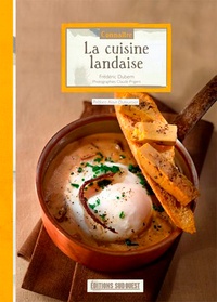 Frédéric Dubern - La cuisine landaise.