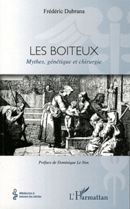 Frédéric Dubrana - Les boiteux - Mythes, génétique et chirurgie.