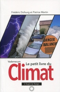 Frédéric Dufourg et Patrice Martin - Le petit livre du climat - Vademecum.
