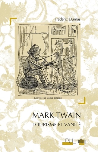 Mark Twain. Tourisme et vanité