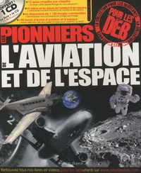 Frédéric Duprat - Les pionniers de l'aviation et de l'espace. 1 Cédérom