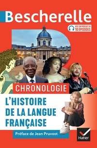Bescherelle Chronologie de l'histoire de la langue française - des origines à nos jours.
