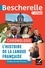 Bescherelle Chronologie de l'histoire de la langue française. des origines à nos jours