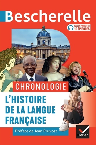 Bescherelle Chronologie de l'histoire de la langue française. des origines à nos jours